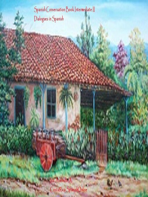 Title details for Spanish Conversation Book Intermediate II by Iris Acevedo A. - Available